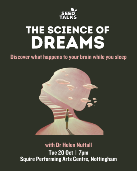 SEED Talks - The Science of Dreams